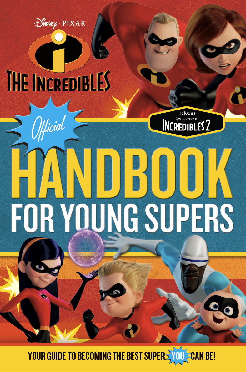 The Official Incredibles Handbook for Young Supers, edited by Jeff Ashworth